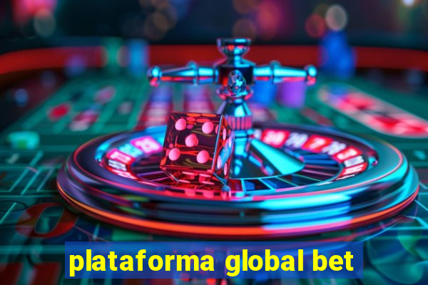 plataforma global bet